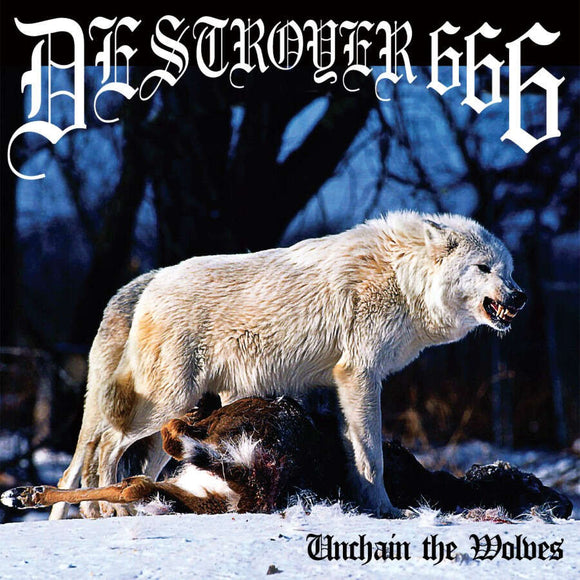 DESTROYER 666 - Unchain The Wolves LP (Preorder)