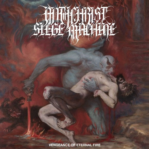 ANTICHRIST SIEGE MACHINE - Vengeance Of Eternal Fire LP (Preorder)