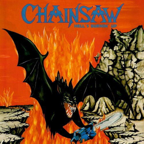 CHAINSAW – Hell`s Burnin' Up LP