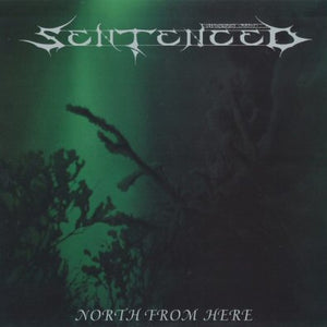 SENTENCED - North From Here LP (SMOKE)