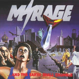 MIRAGE - And The Earth Shall Crumble LP