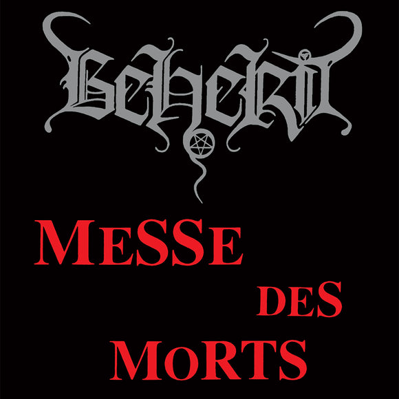 BEHERIT - Messe Des Morts MC