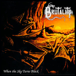 BRUTALITY - When The Sky Turns Black LP