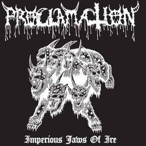 PROCLAMATION - Imperious Jaws Of Ire LP