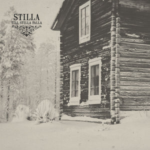 STILLA - TIll Stilla Falla LP