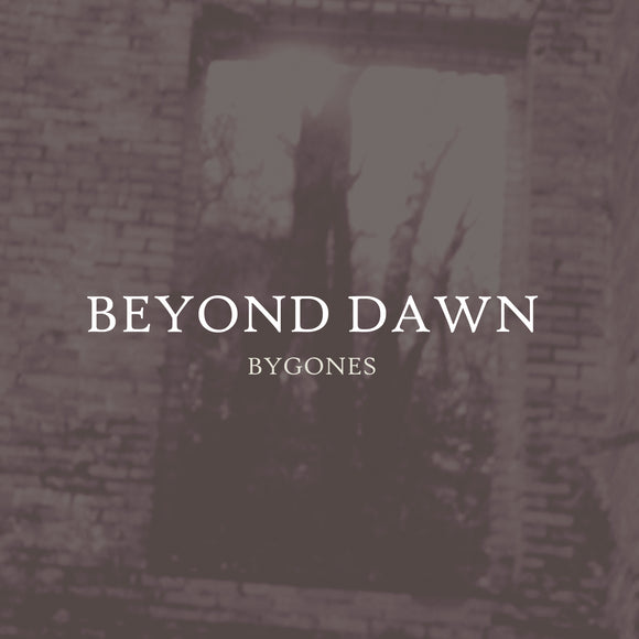 BEYOND DAWN - Bygones CD