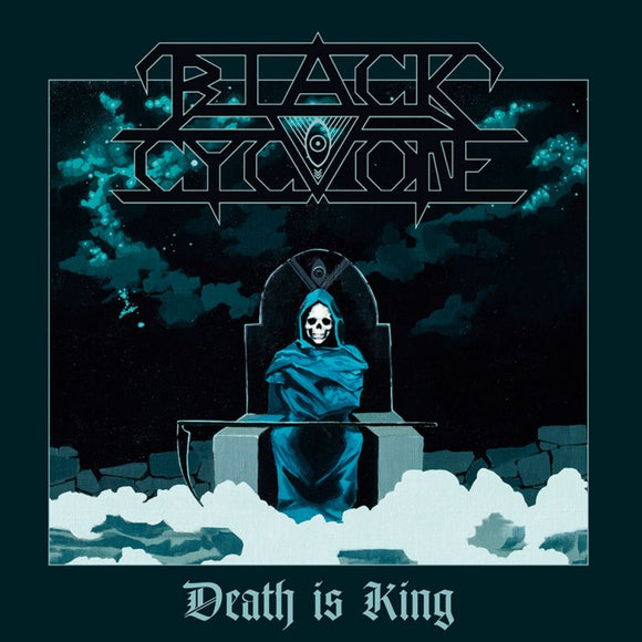 BLACK CYCLONE - Death Is King LP