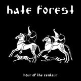 HATE FOREST - Hour Of The Centaur LP (Donation ed.)