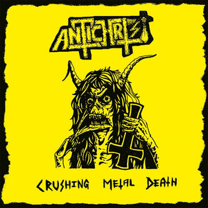 ANTICHRIST - Crushing Metal Death CD