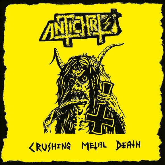 ANTICHRIST - Crushing Metal Death CD