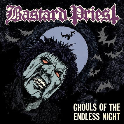 BASTARD PRIEST - Ghouls Of The Endless Night LP