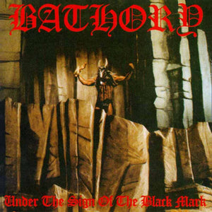 BATHORY - Under The Sign Of The Black Mark LP (Preorder)