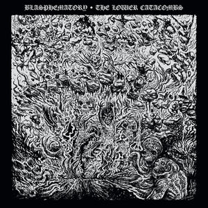 BLASPHEMATORY - The Lower Catacombs LP