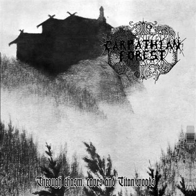 CARPATHIAN FOREST - Through Chasms, Caves And Titan Woods MLP