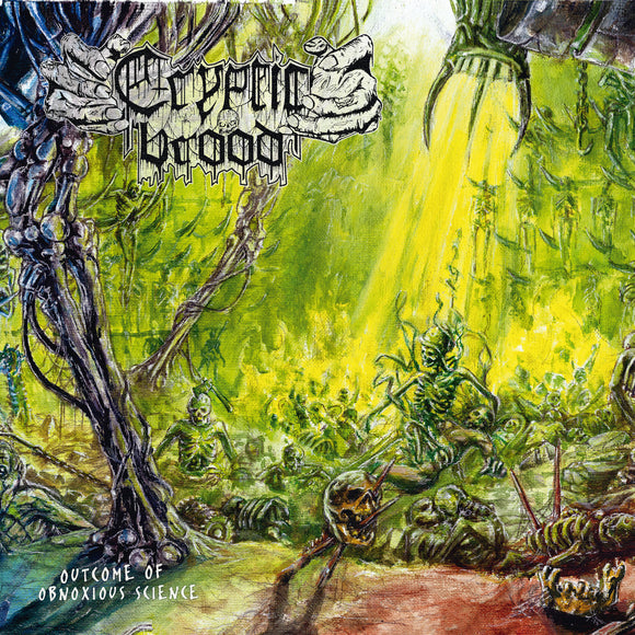 CRYPTIC BROOD - Outcome Of Obnoxious Science CD