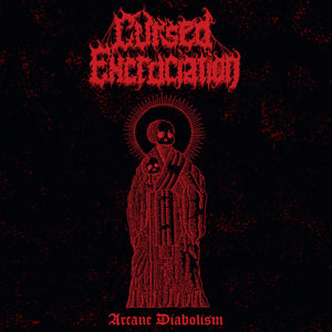 CURSED EXCRUCIATION - Arcane Diabolism LP