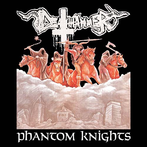 DEATHHAMMER - Phantom Knights CD