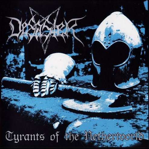 DESASTER - Tyrants Of The Netherworld LP