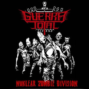 GUERRA TOTAL - Nuklear Zombie Division CD