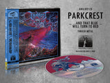 PARKCREST - ...And That Blue Will Turn To Red CD