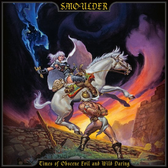 SMOULDER - Times Of Obscene Evil And Wild Daring LP