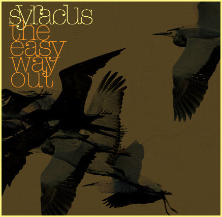 SYRACUS - The Easy Way Out CD